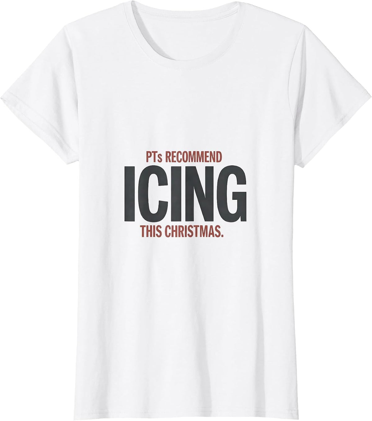 Women's PTs Recommend Icing This Christmas Minimalist Physical T-Shirt - White