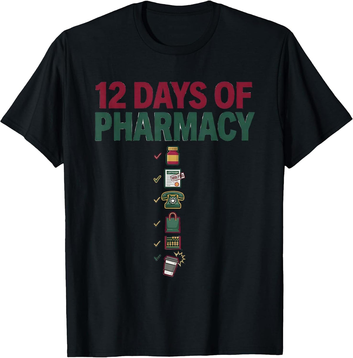 Men's 12 Days Of Pharmacy Funny Pharmacy Tech Christmas Squad T-Shirt - Black