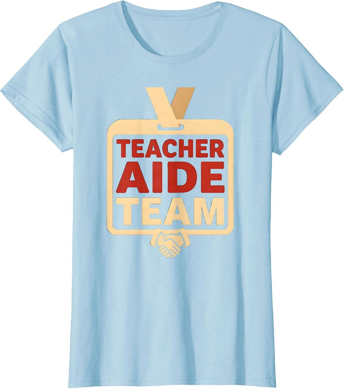 Teacher Aide Team Funny Paraprofessional Paraeducator T-Shirt - Baby Blue