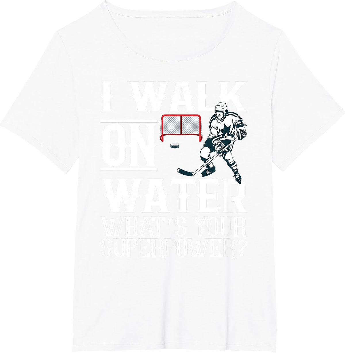 I Walk on Water Ice Hockey Tee Men Women Youth T-Shirt - White