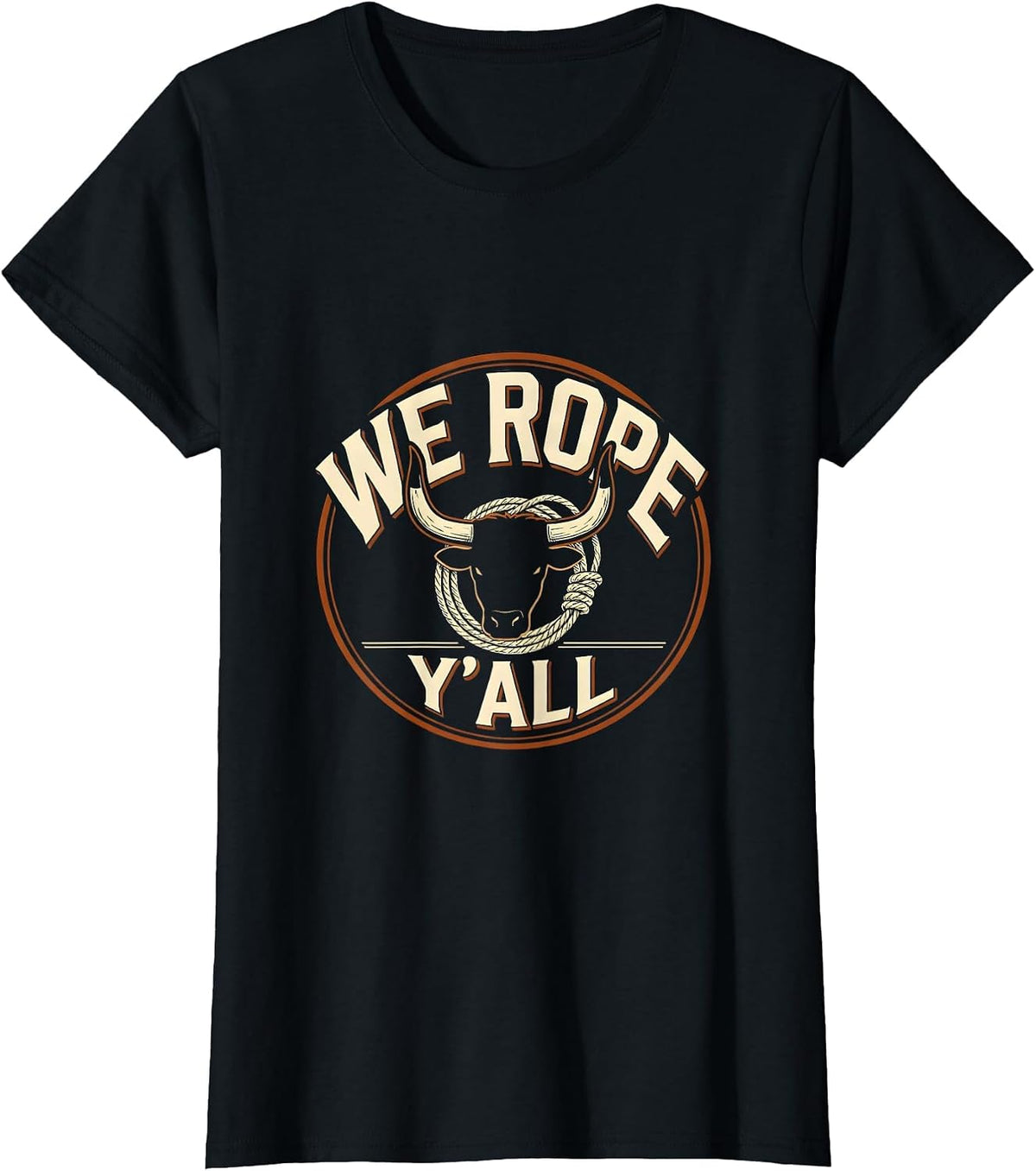 We Rope, Y'all Funny Western Cowboy Cowgirl Rodeo Pride T-Shirt - Black