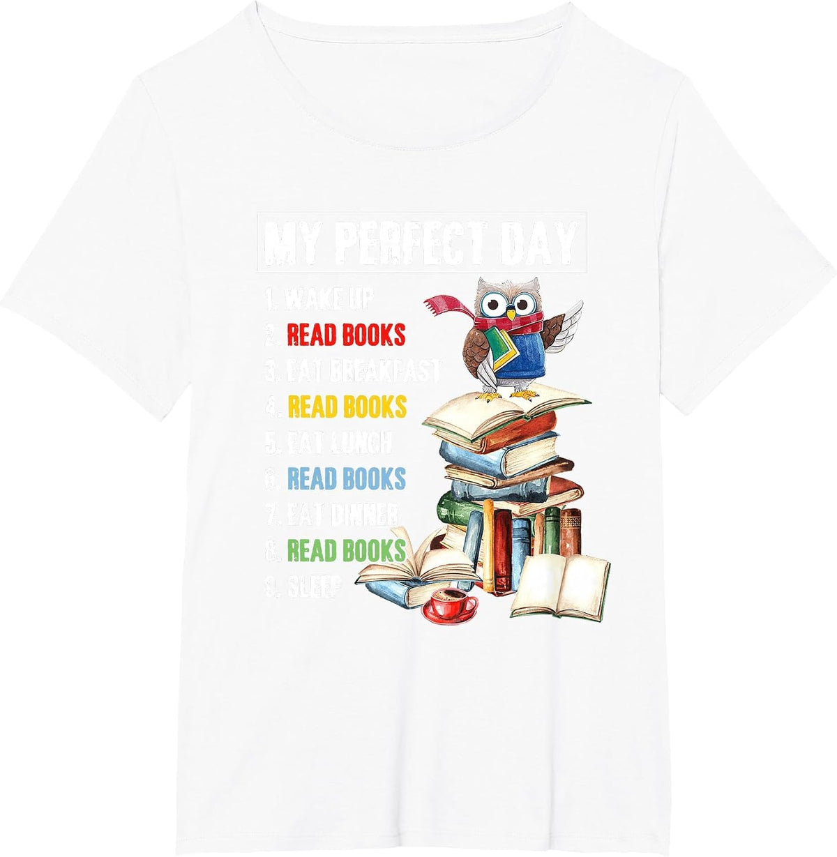 My Perfect Day Read Books Funny Reading Book Lover T-Shirt - White