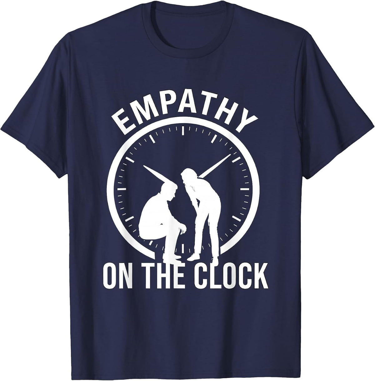 Empathy on the Clock Social Worker Design T-Shirt - Navy Blue