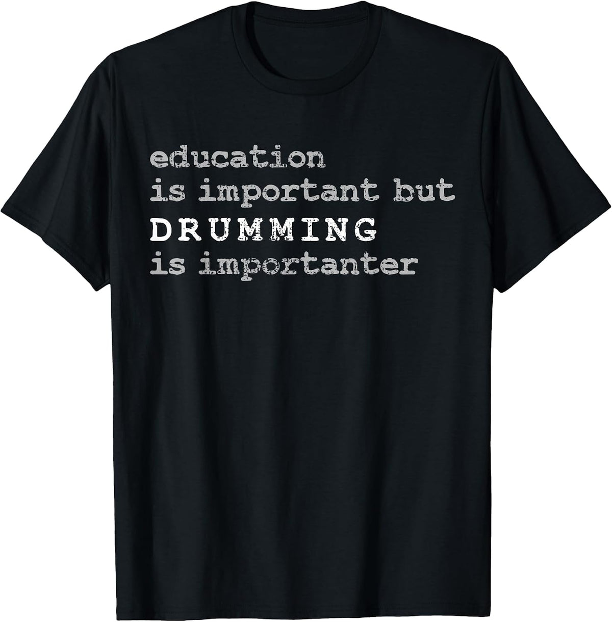 Drums Marching Band Drummer Education T-Shirt - Black