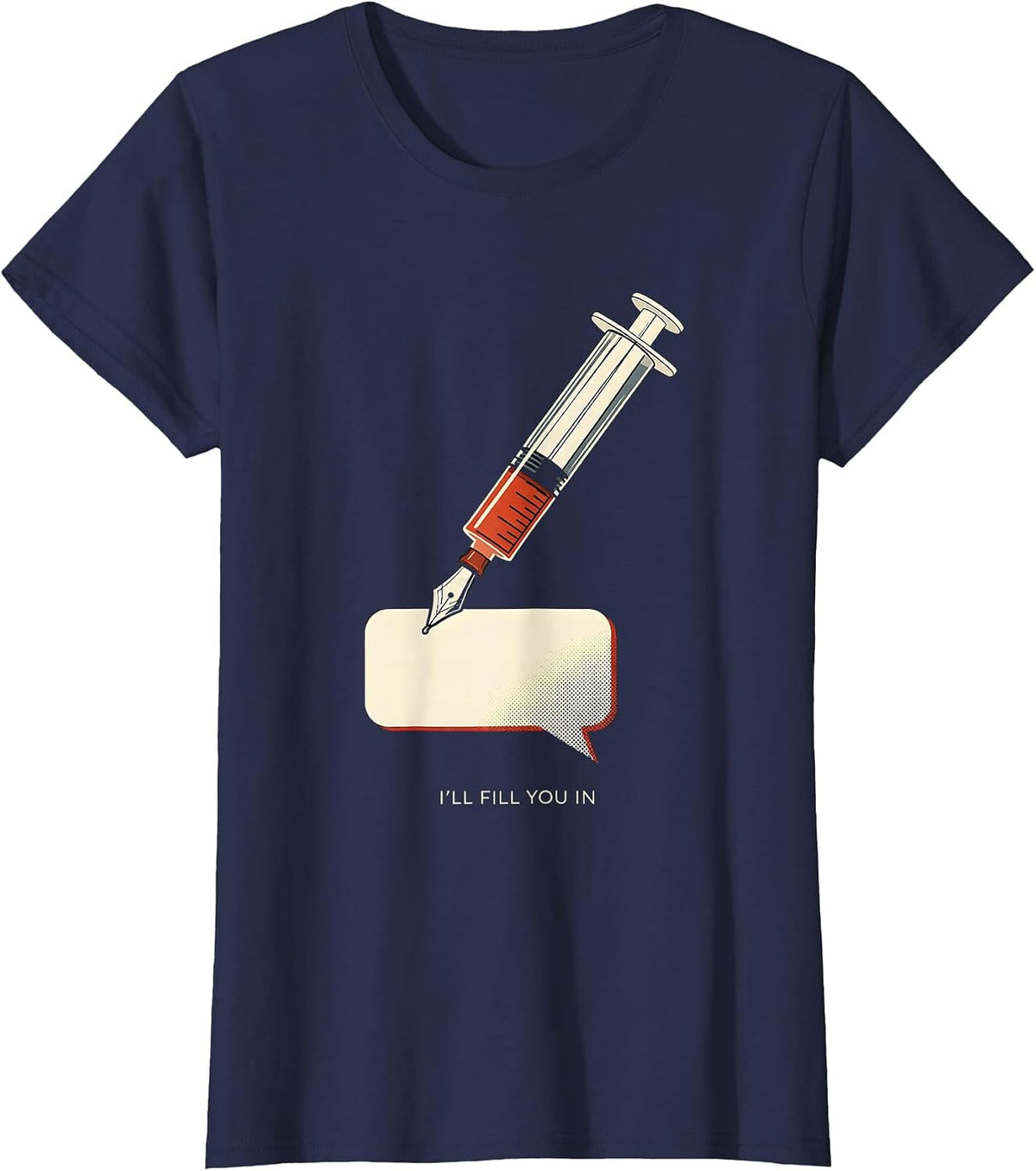 Women's I'll Fill You In Funny Dental Hygienist Occupational Pun T-Shirt - Navy Blue