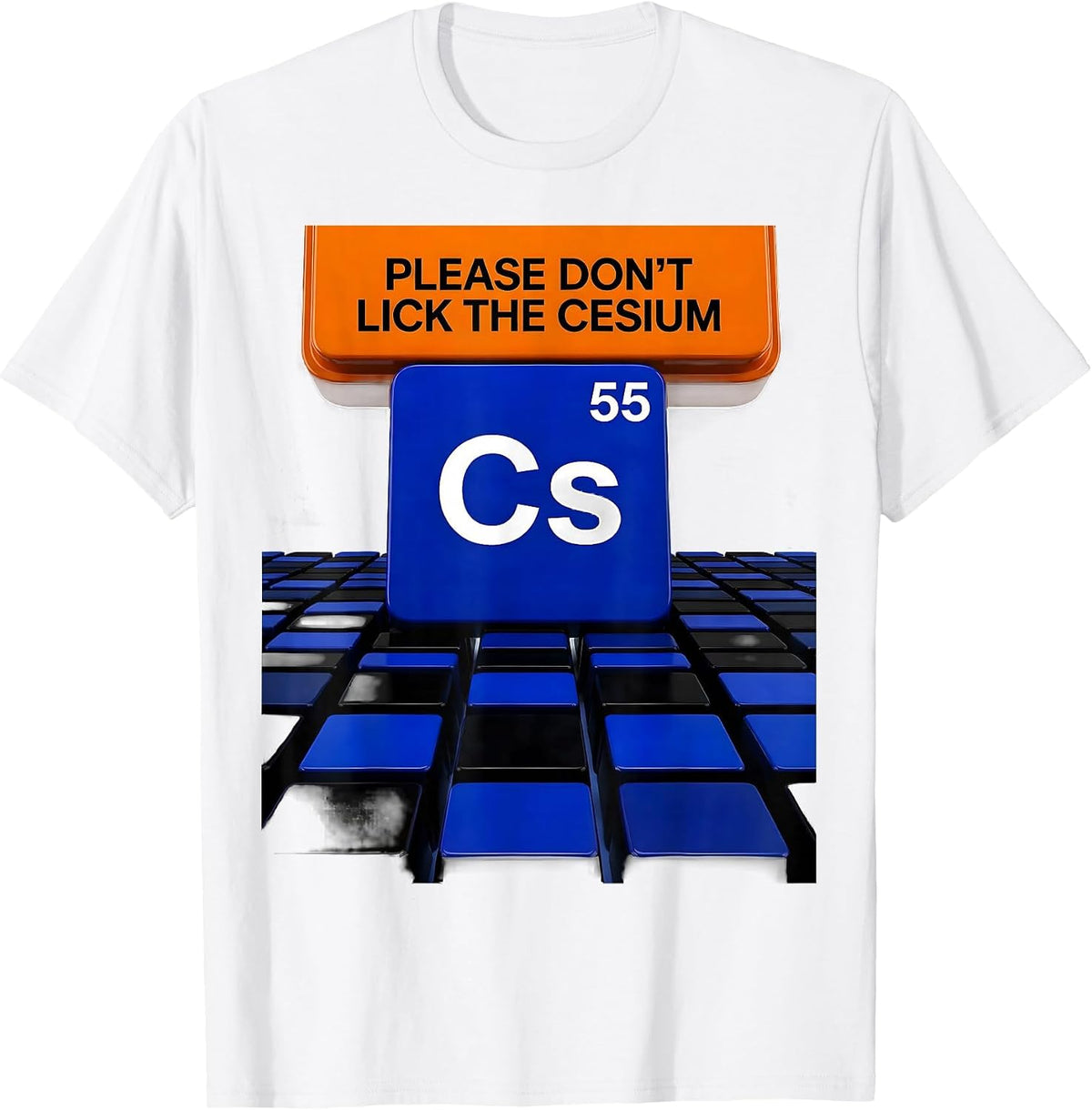 Men's Please Don't Lick The Cesium Funny Science Teacher Chemistry T-Shirt - White