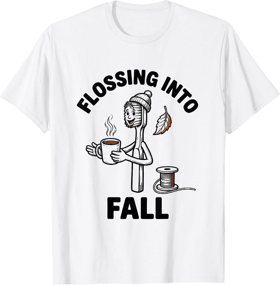 Men's Flossing Into Fall Funny Dental Hygienist Humor T-Shirt - White