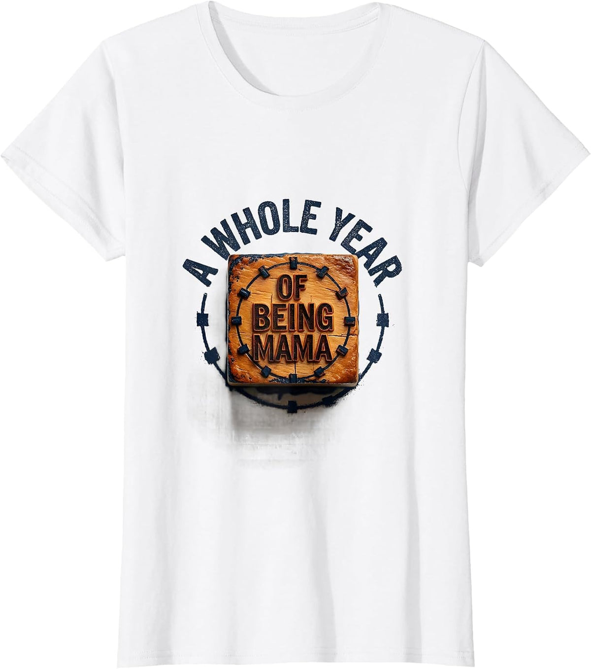 Women's A Whole Year Of Being Mama Rubber Stamp First Trip Around T-Shirt - White