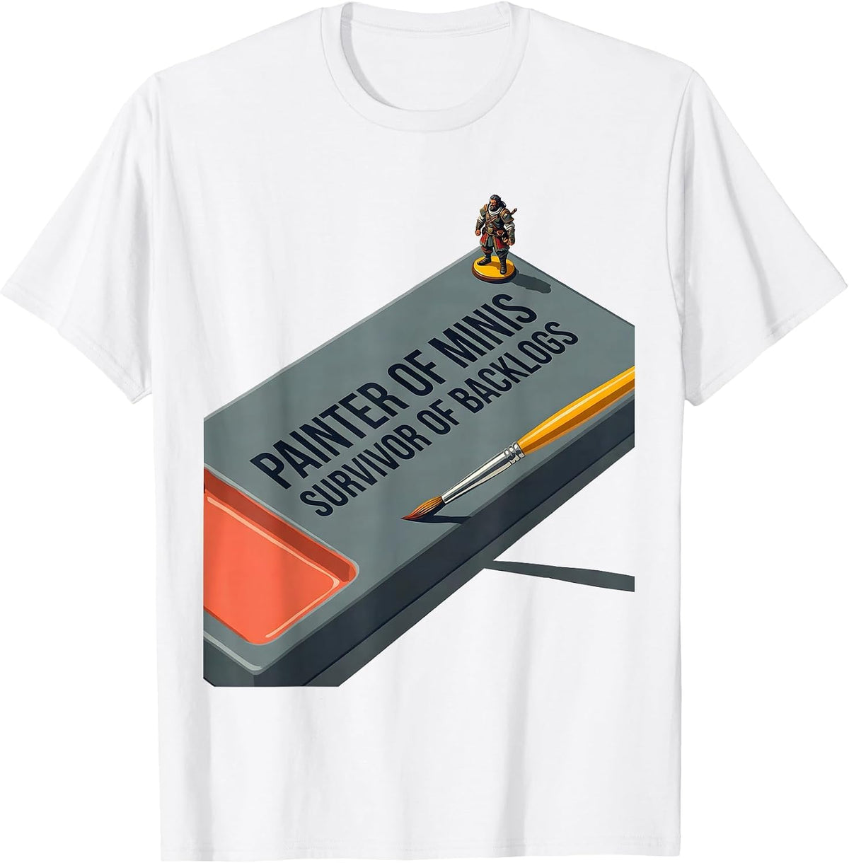 Men's Painter Of Minis, Survivor Of Backlogs Funny Miniature T-Shirt - White