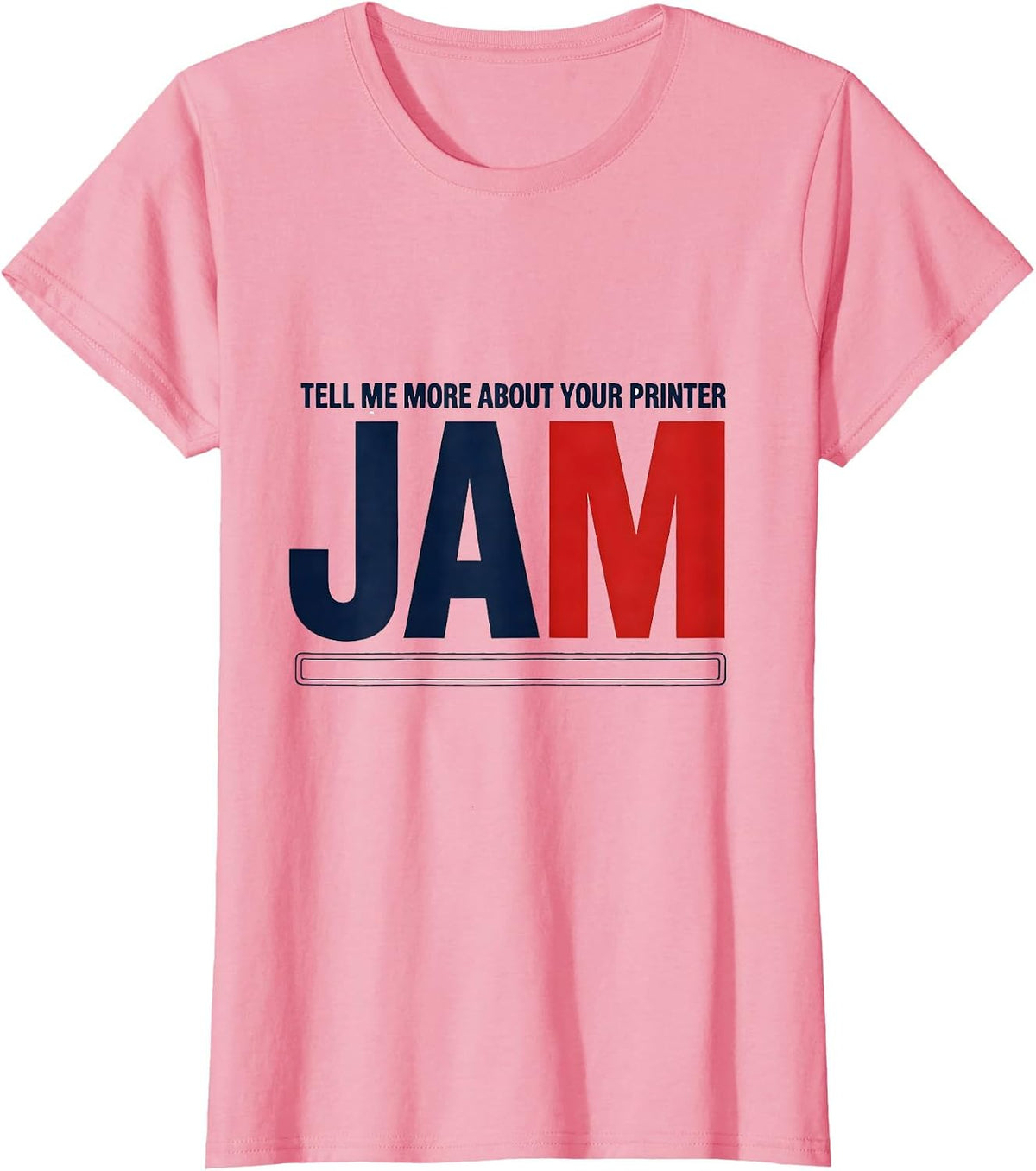 Women's Tell Me More About Your Printer Jam Funny EMT Paramedic Gift T-Shirt - Pink