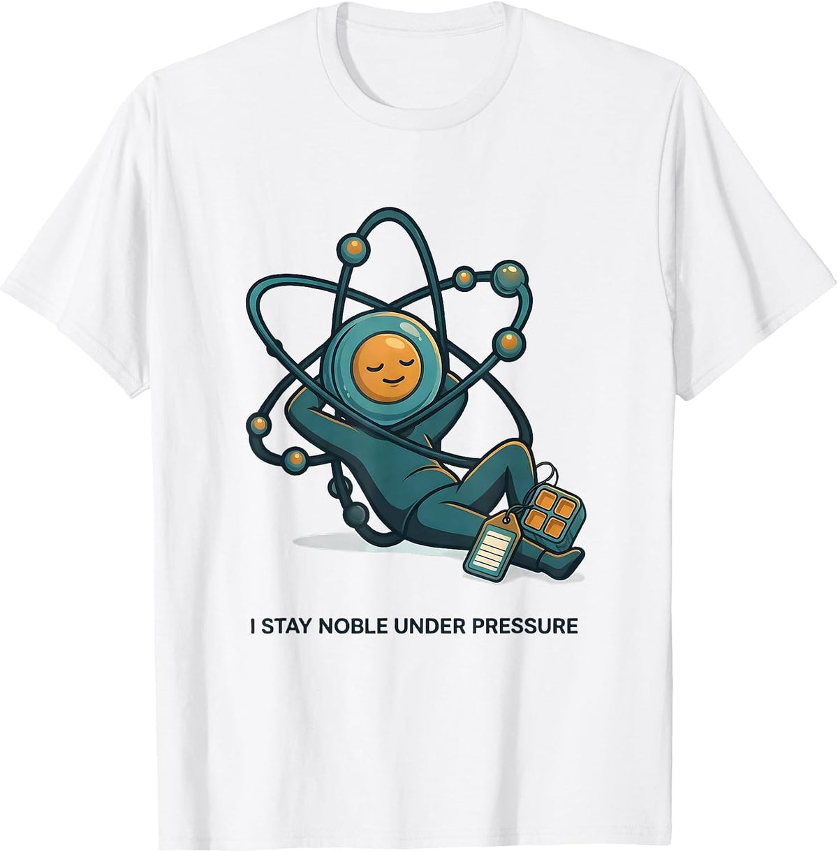 Men's I Stay Noble Under Pressure Funny Chemistry Teacher Science T-Shirt - White