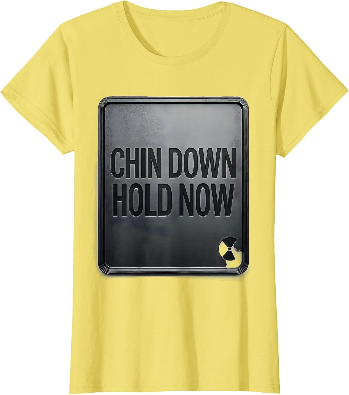 Chin Down Hold Now Radiology Tech Rad Tech X-Ray Gift T-Shirt - Lemon Yellow