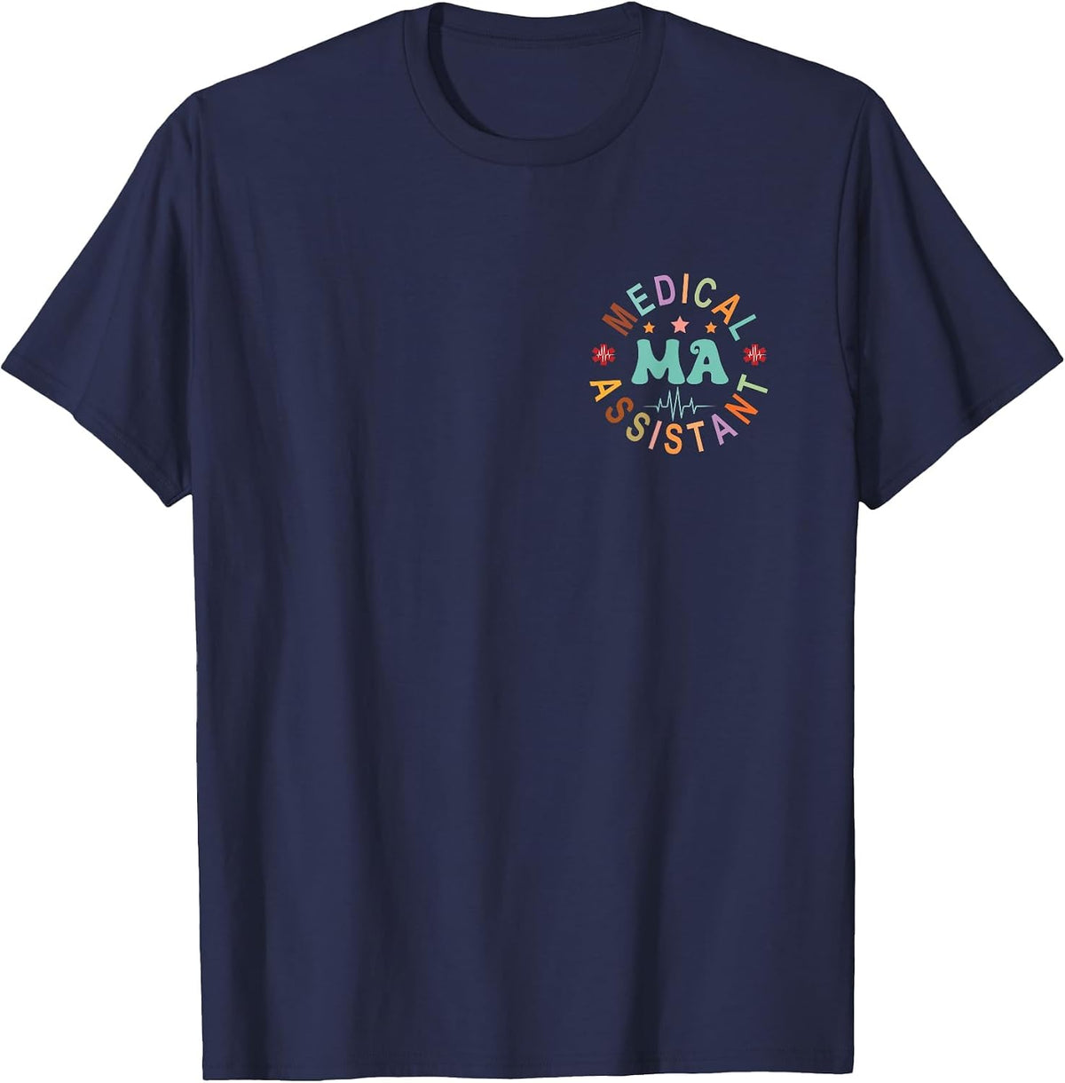 Medical Assistant MA CMA Nursing Doctor Assistant Student T-Shirt - Navy Blue