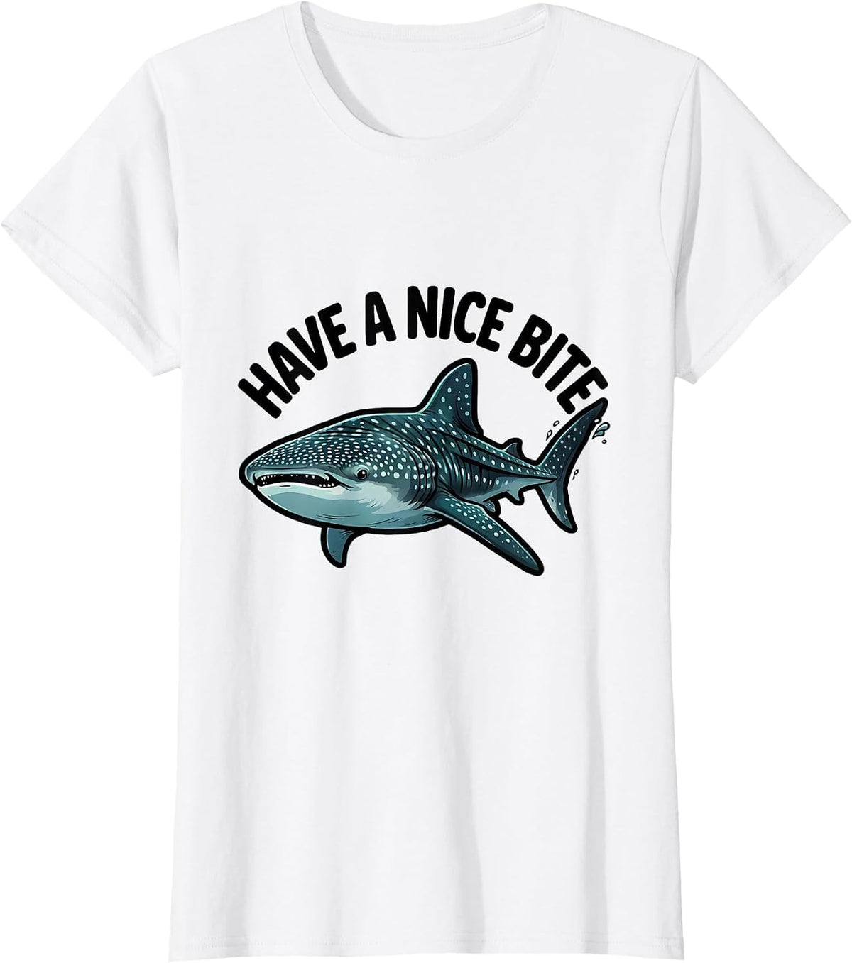 Have A Nice Bite Cartoon Whale Shark Ocean Wildlife Humor T-Shirt - White