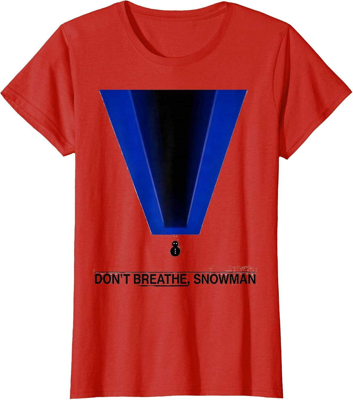 Don't Breathe Snowman Swiss International Radiology Tech T-Shirt - Red