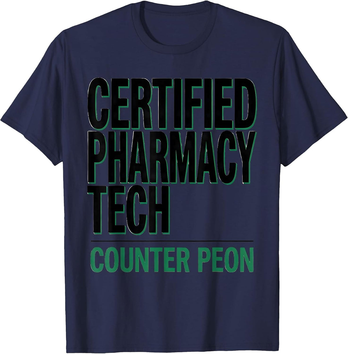 Men's Certified Pharmacy Tech Counter Peon Funny Pharmacy T-Shirt - Navy Blue