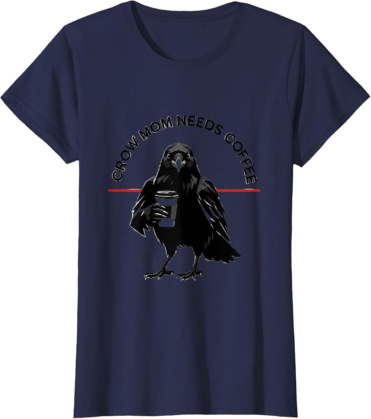 Women's Crow Mom Needs Coffee Funny Bird Lover Design T-Shirt - Navy Blue