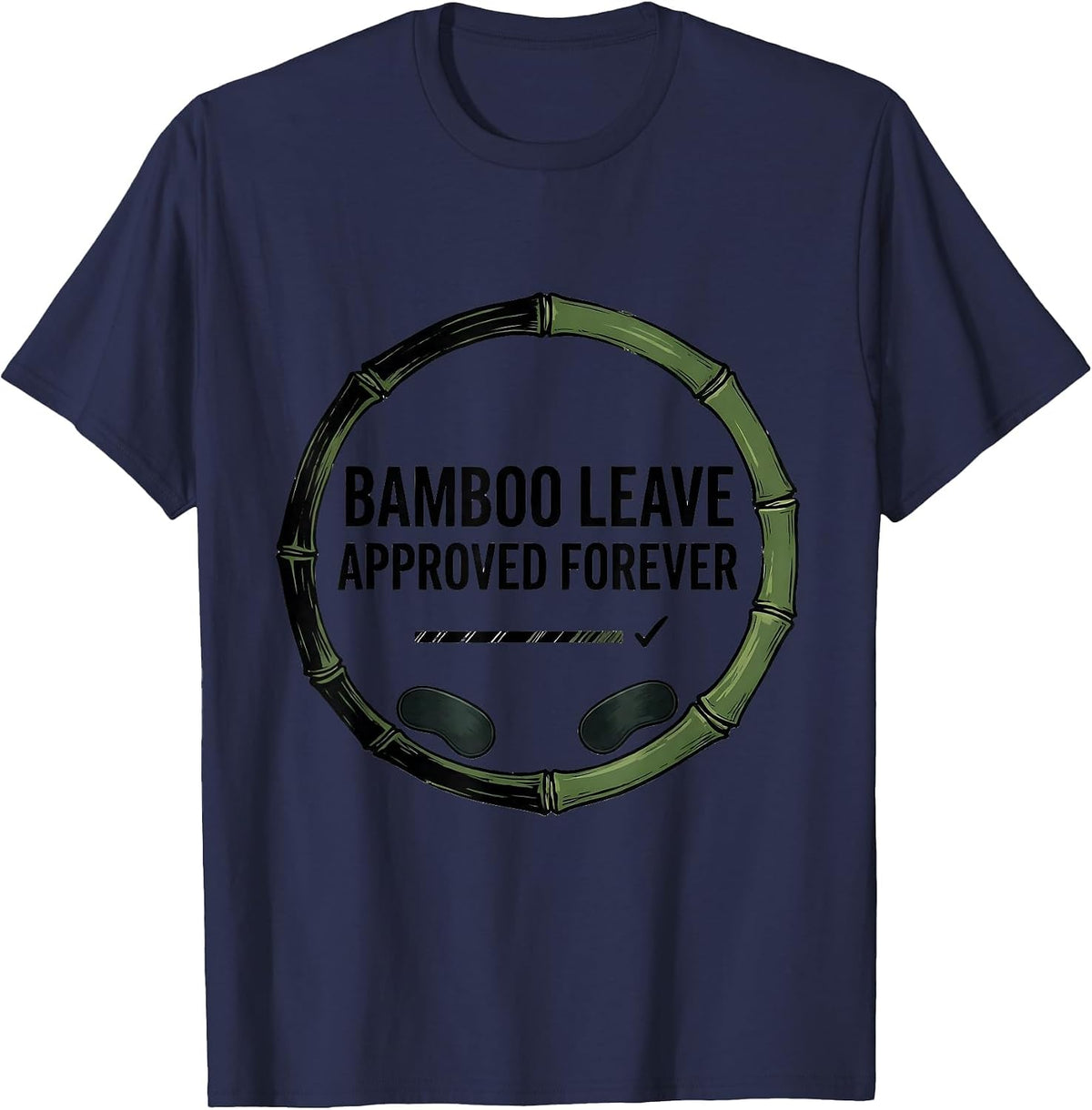 Bamboo Leave Approved Forever Minimalist Panda Humor Gift T-Shirt - Navy Blue