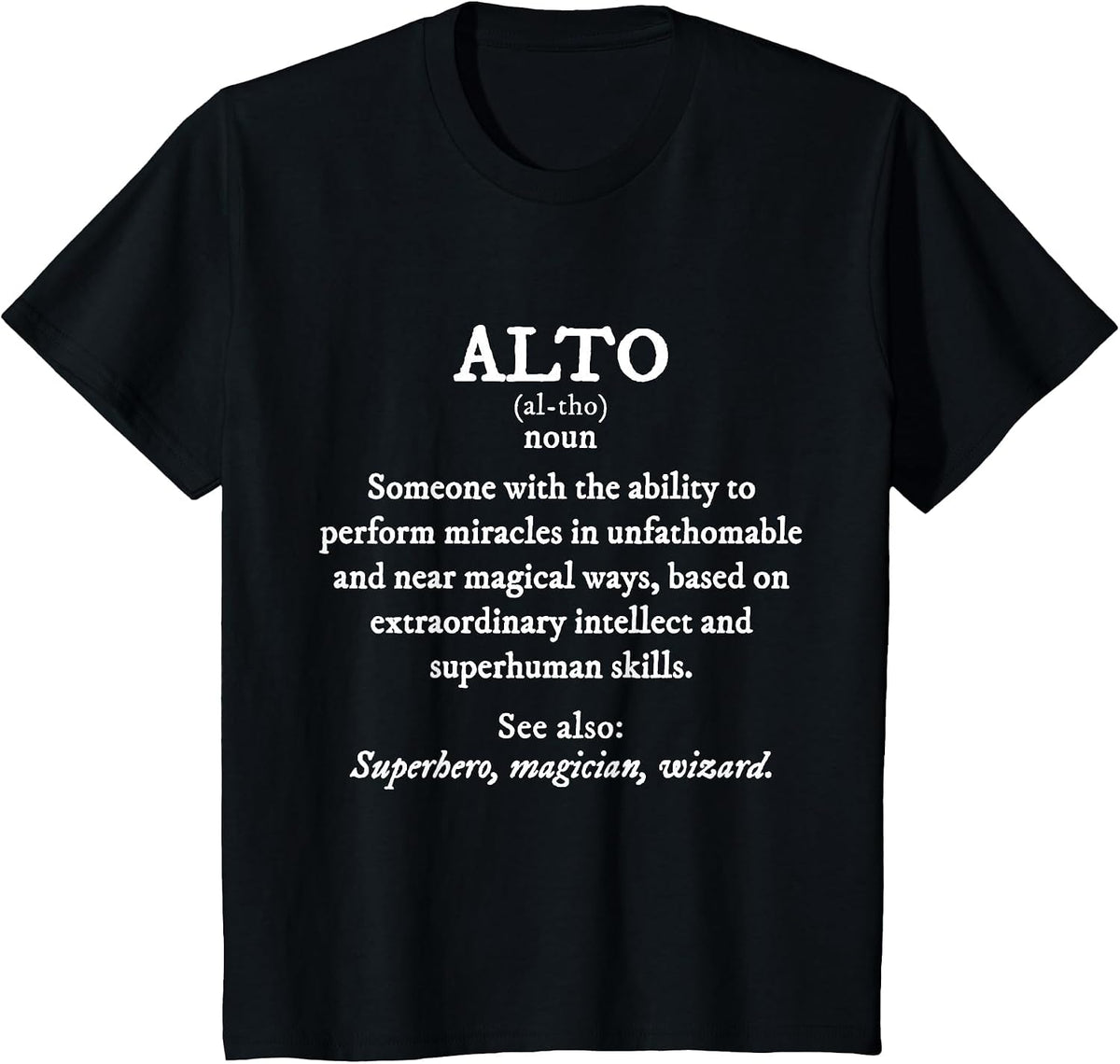 Alto Definition Funny Orchestra Singer Quartet T-Shirt - Black