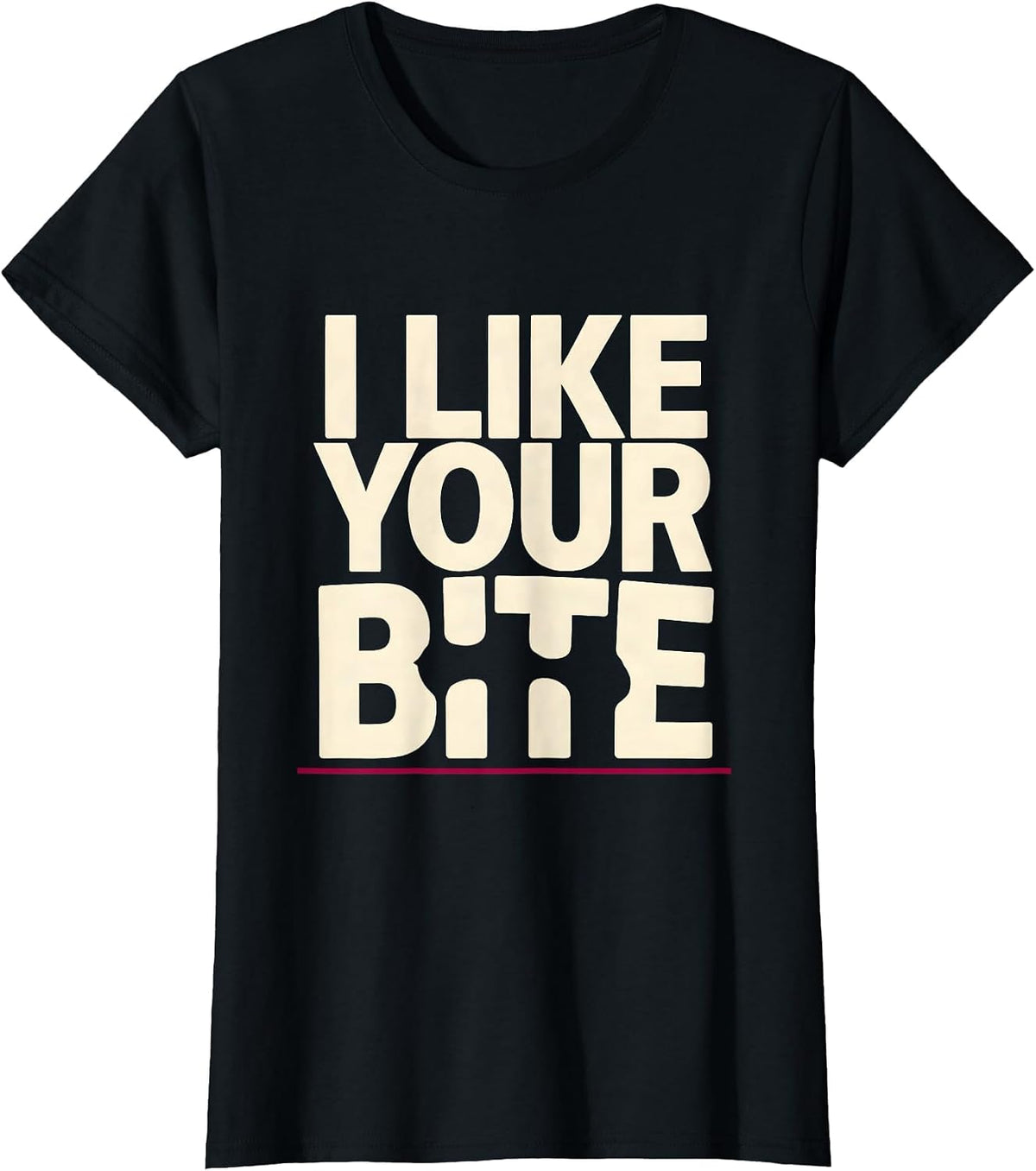 I Like Your Bite Funny Dental Hygienist Dental Assistant T-Shirt - Black