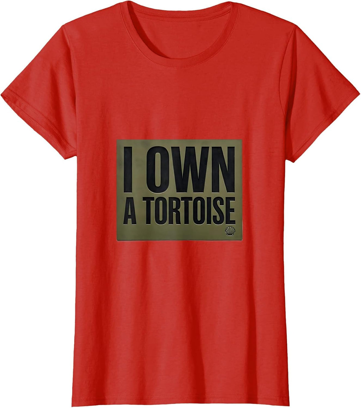Women's I Own A Tortoise Funny Tortoise Lover Pet Humor T-Shirt - Red
