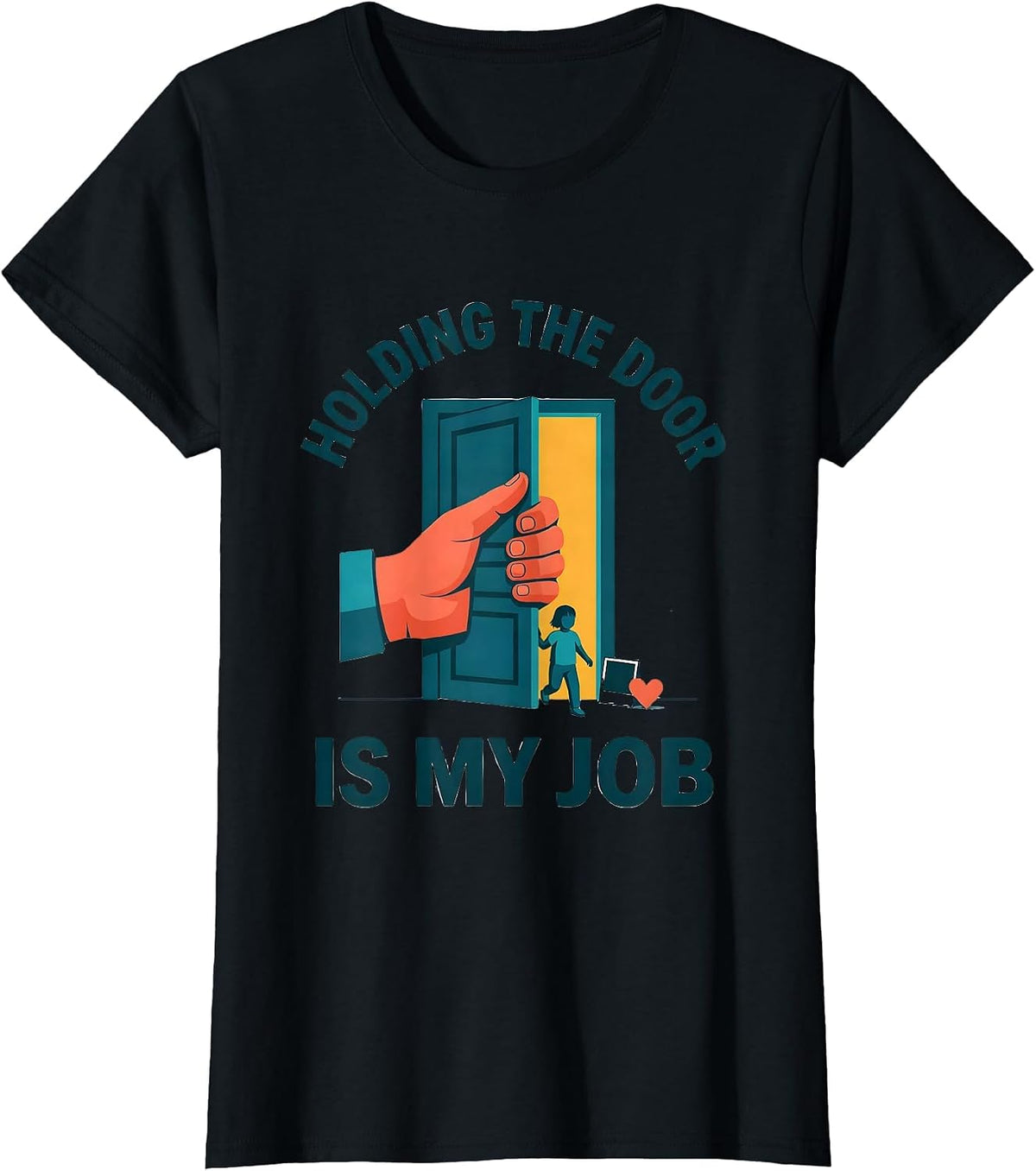 Holding The Door Is My Job Funny Paraprofessional T-Shirt - Black
