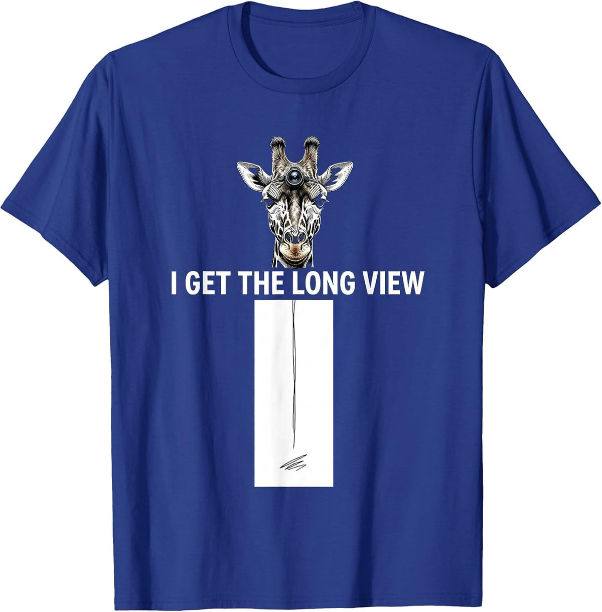 I Get The Long View Funny Giraffe Sunglasses Animal Lover T-Shirt - Royal Blue