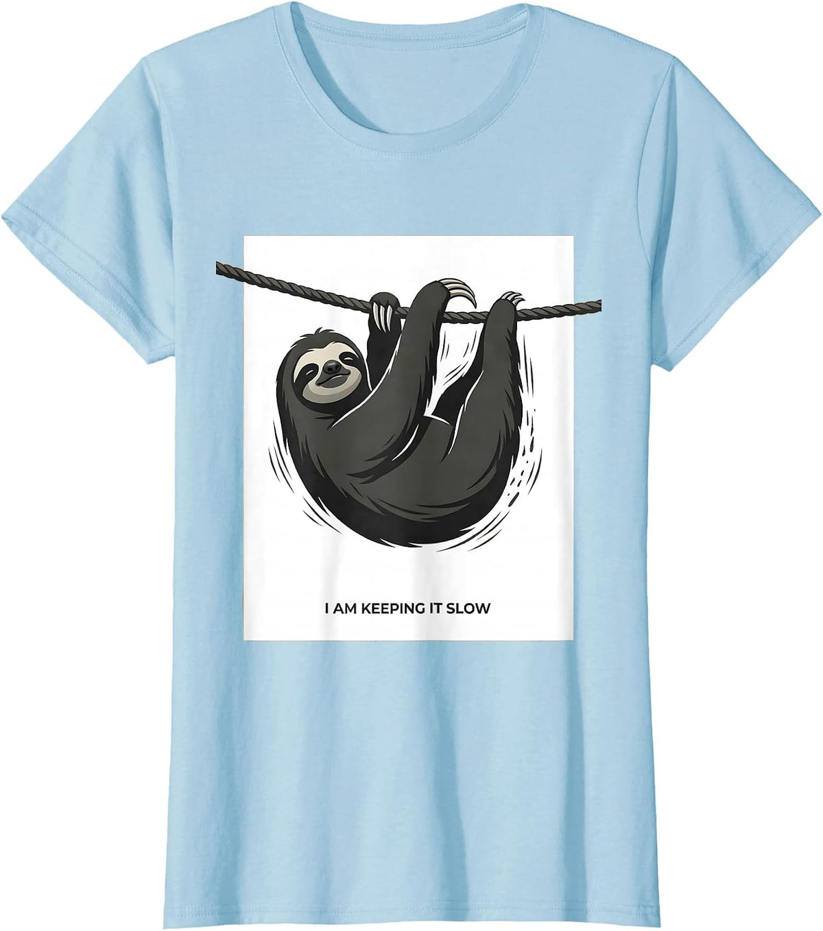 I Am Keeping It Slow Funny Sloth Lover Animal Humor Gift T-Shirt - Baby Blue