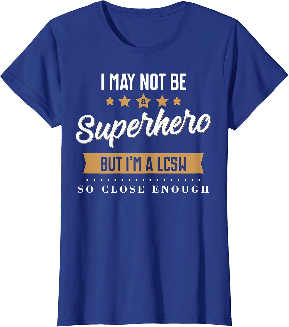 LCSW Licensed Clinical Social Worker Superhero T-Shirt - Royal Blue
