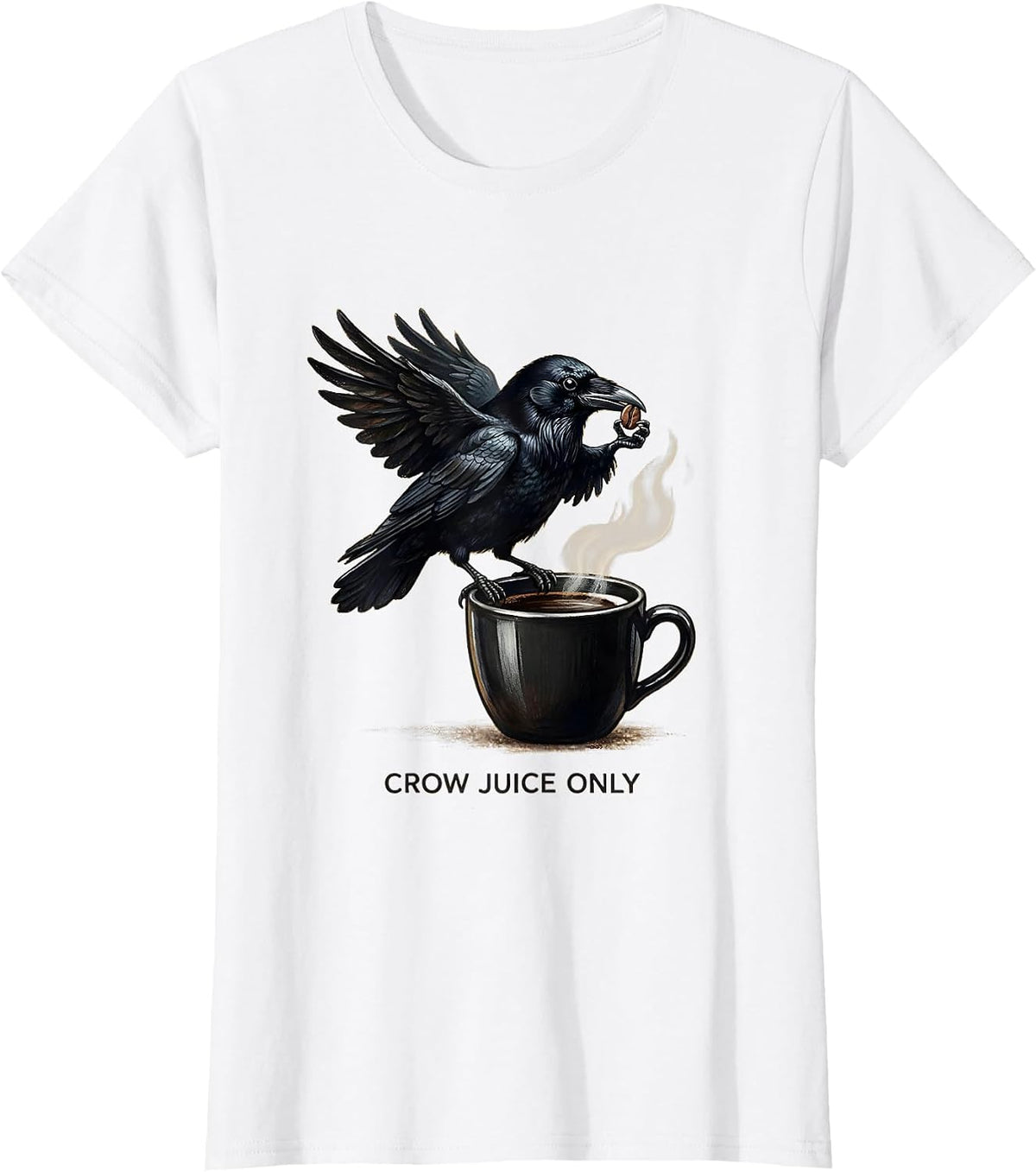 Crow Juice Only Funny Bird Lover Design T-Shirt - White