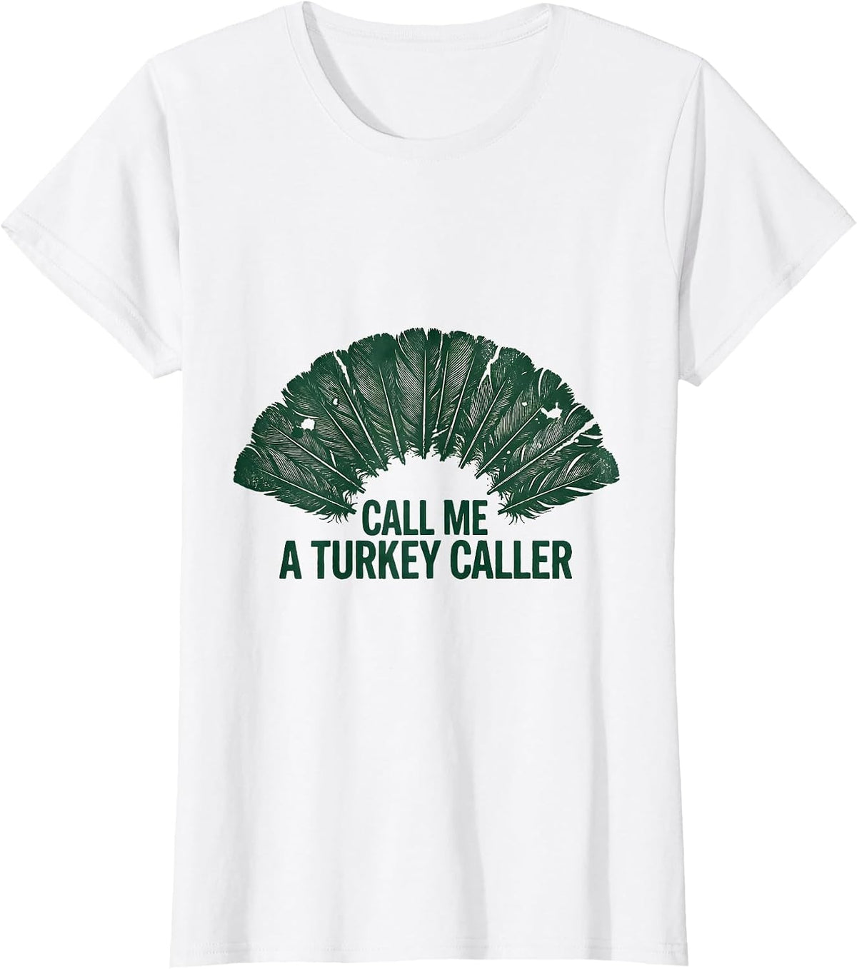 Call Me a Turkey Caller Rubber Stamp Turkey Hunting Gift T-Shirt - White