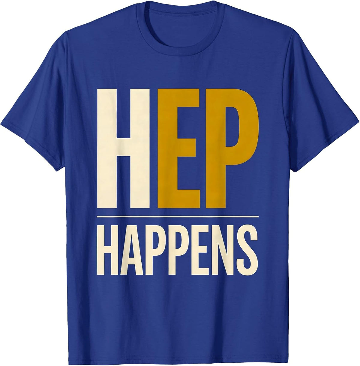 Men's HEP Happens Funny Physical Therapist PT OT Gift T-Shirt - Royal Blue