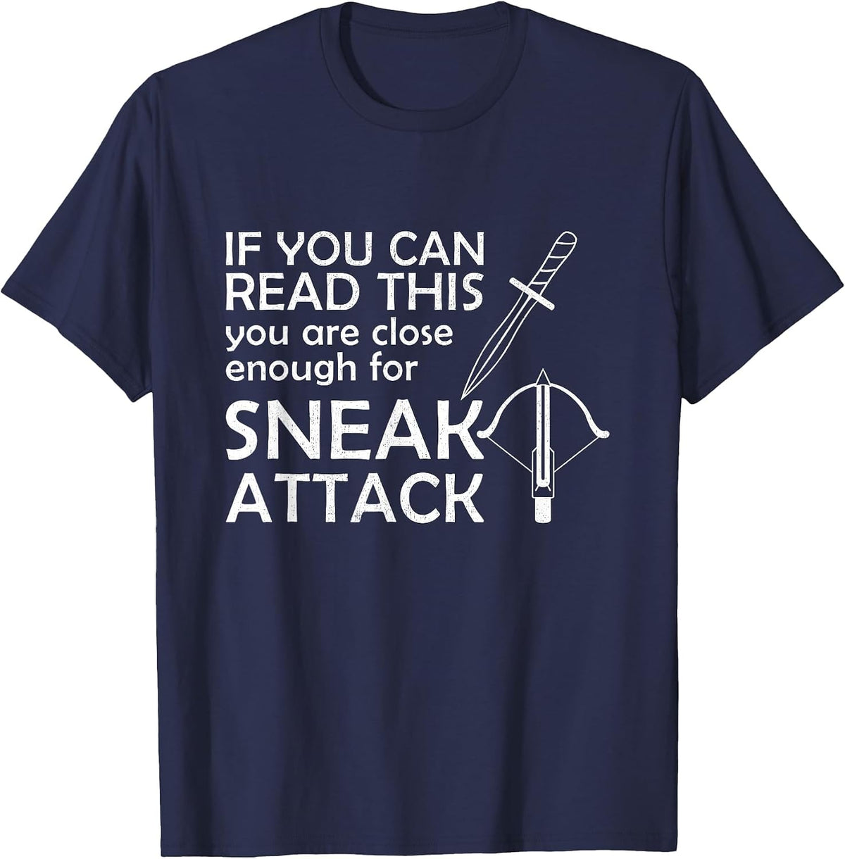Close Enough for Sneak Attack Thief Dagger RPG Tabletop D20 T-Shirt - Navy Blue