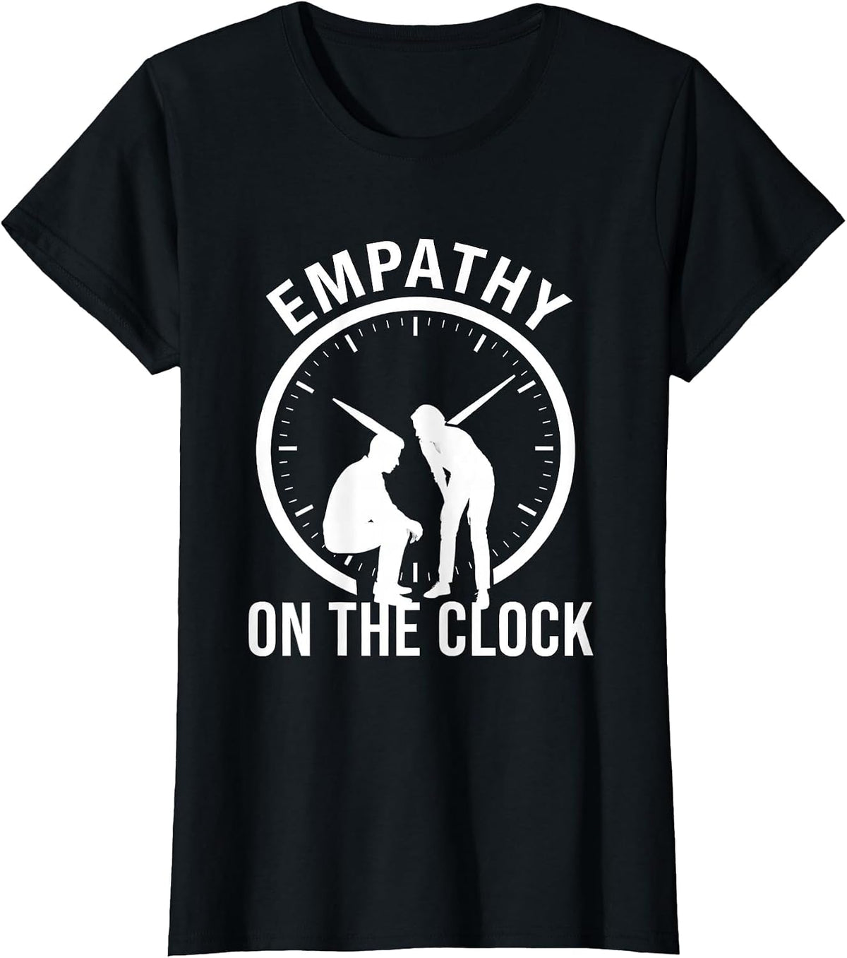 Empathy on the Clock Social Worker Design T-Shirt - Black