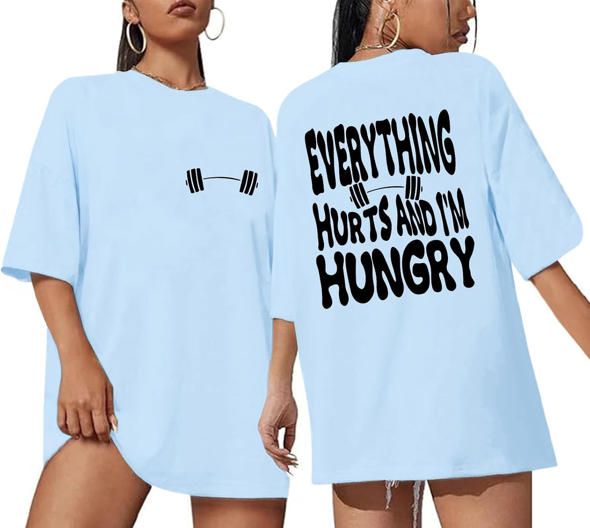 Funny Workout Gym Shirts Women Oversized Weightlifting Graphic Tshirt Everything Hurts and I'm Hungry Tee Tops - Light Blue