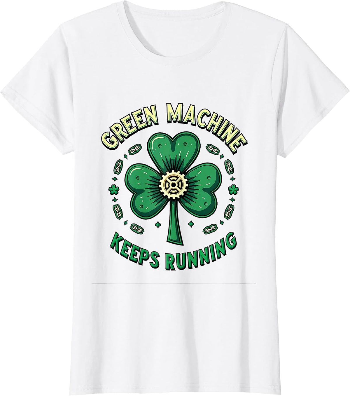 Green Machine Keeps Running St Patrick Design T-Shirt - White