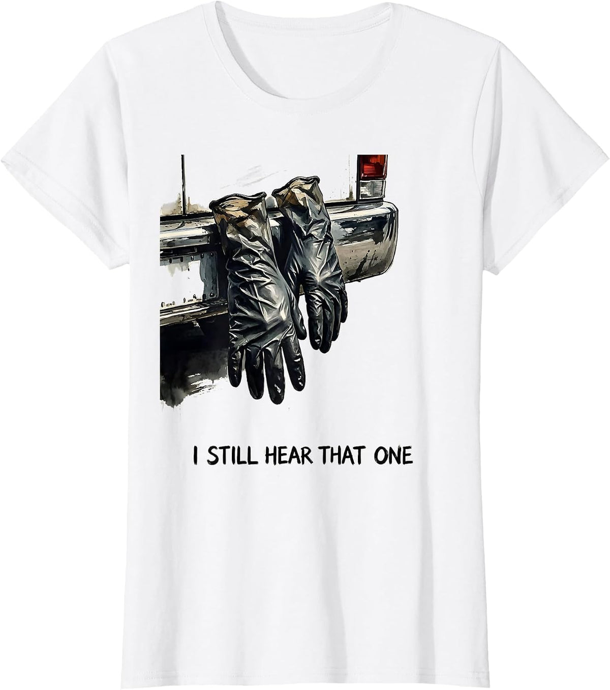 Women's I Still Hear That One Funny EMT Paramedic First Responder T-Shirt - White