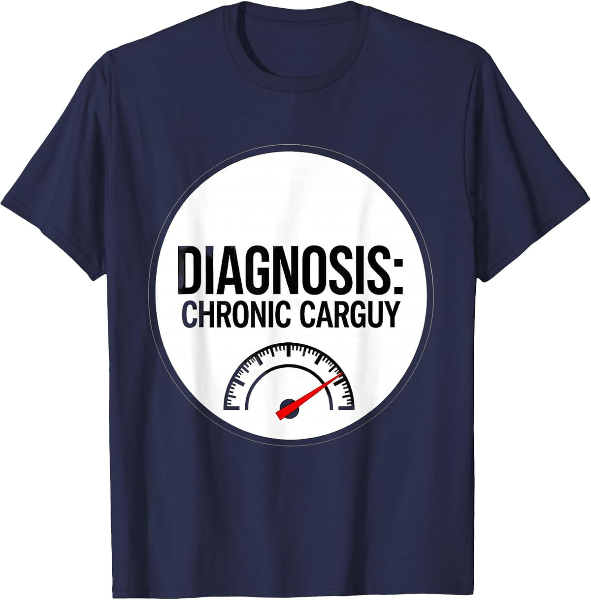 Men's Diagnosis: Chronic Car Guy Funny Car Guy Auto Mechanic Humor T-Shirt - Navy Blue