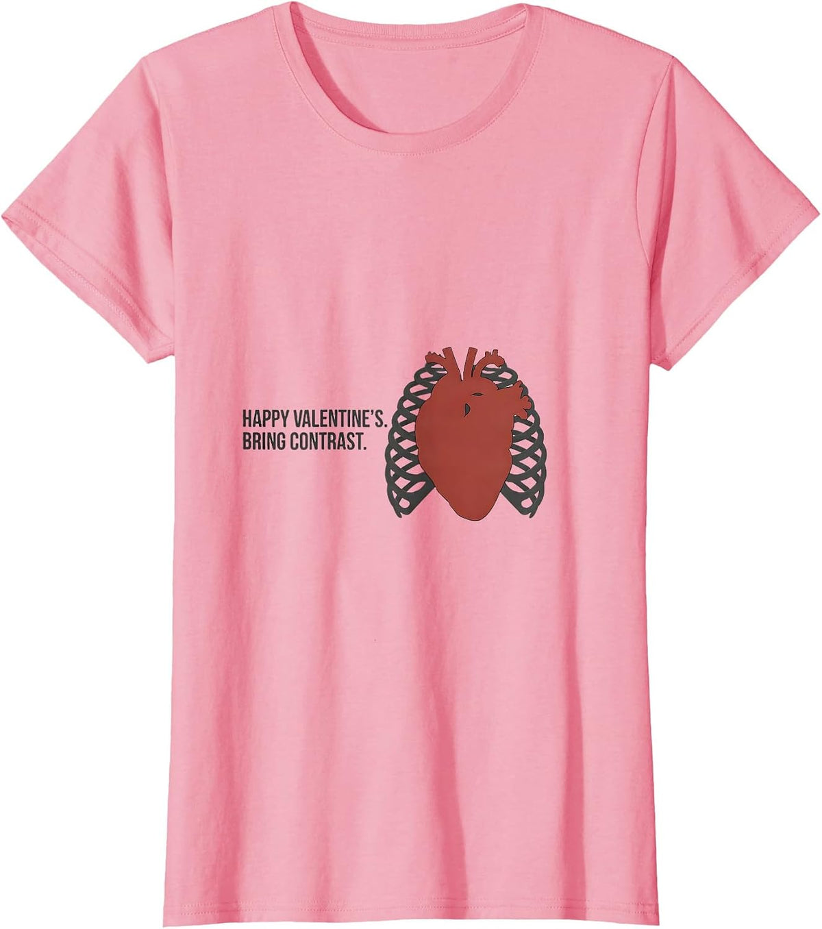 Women's Happy Valentine's Bring Contrast Funny Radiology Tech T-Shirt - Pink