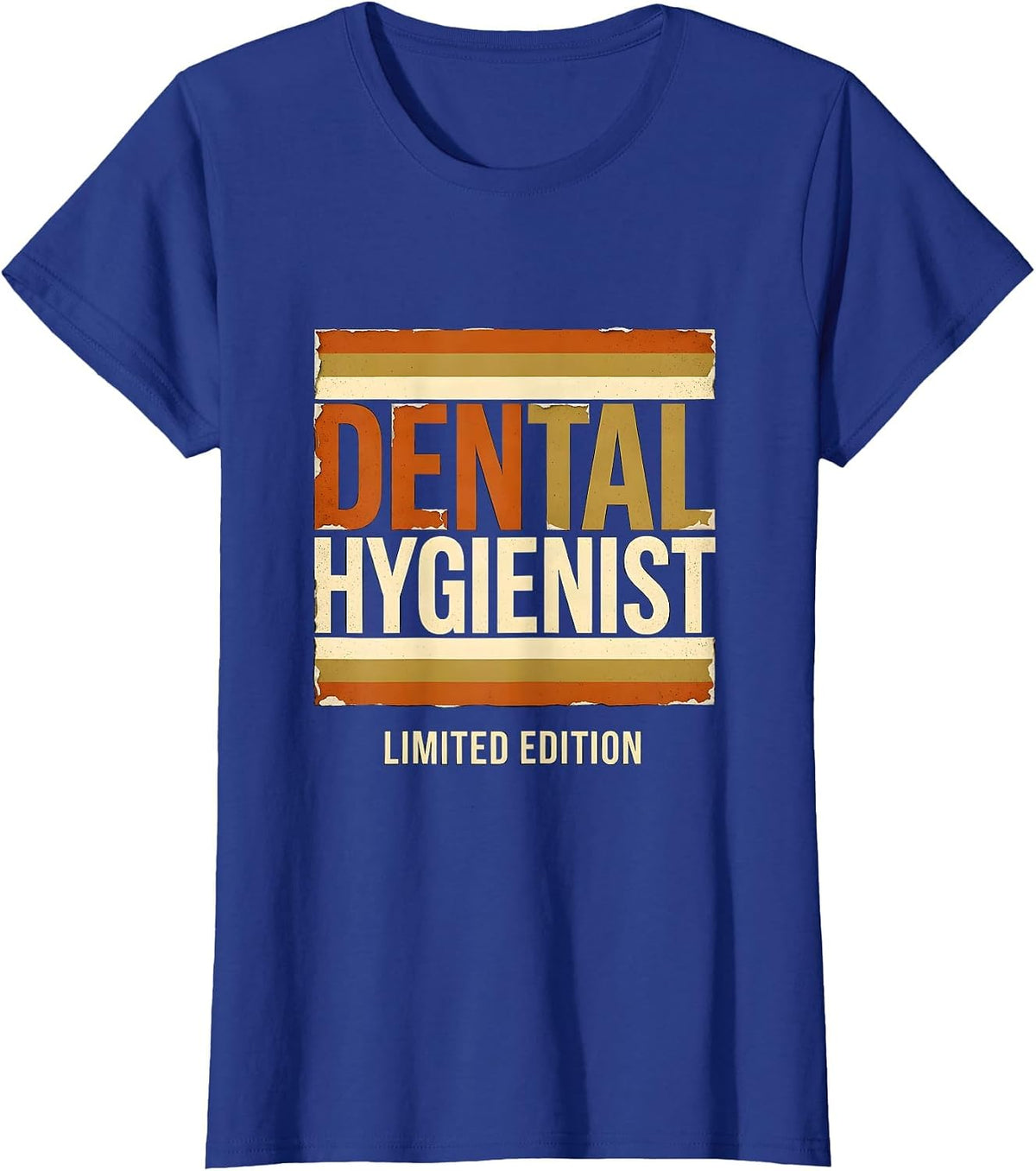 Women's Dental Hygienist Limited Edition Funny Job Title Profession T-Shirt - Royal Blue