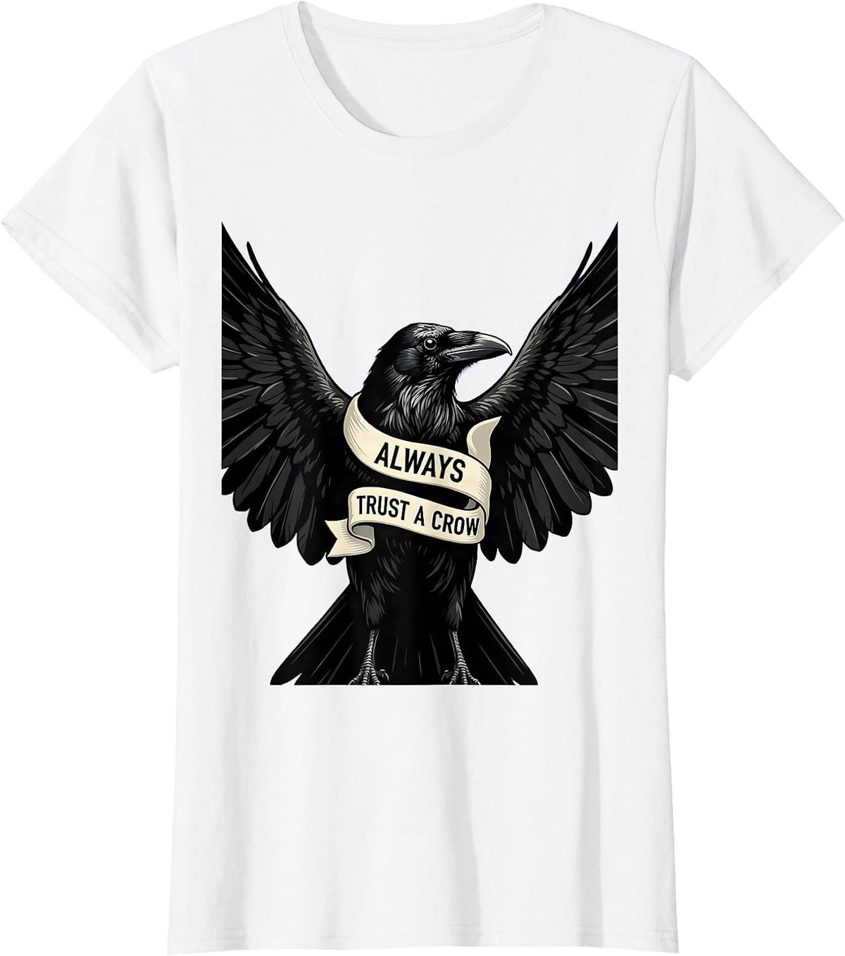 Always Trust A Crow Bird Lover Graphic Design T-Shirt - White