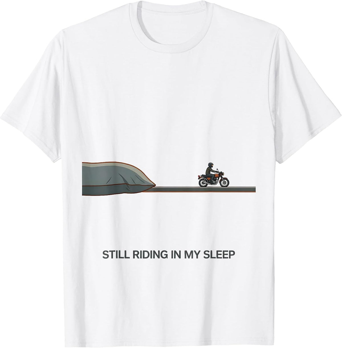 Men's Still Riding In My Sleep Funny Motorcycle Rider Snoring T-Shirt - White
