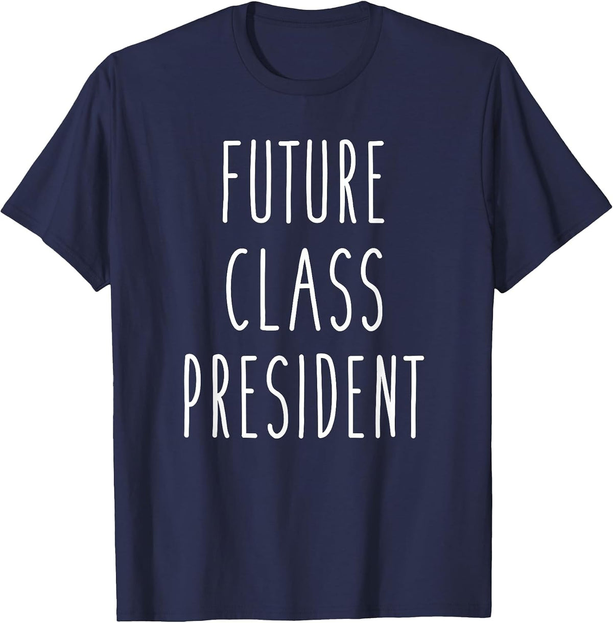Future Class President Student Nerd Cute Shirt T-Shirt - Navy Blue