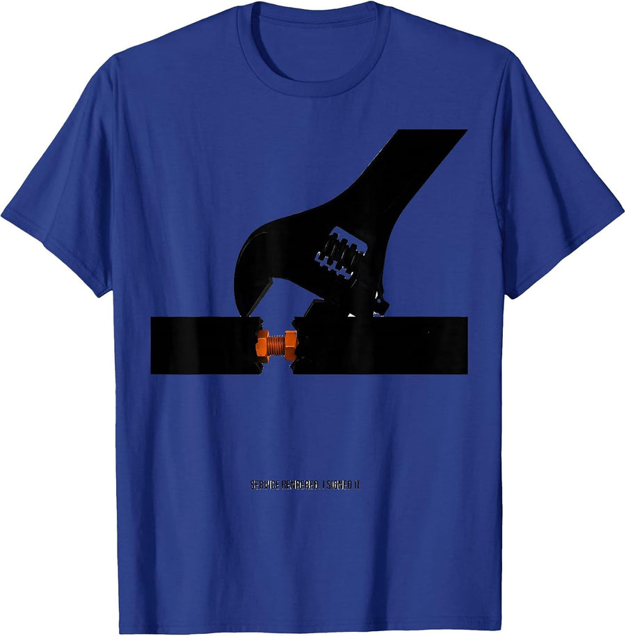 Service Rendered I Signed It Funny Car Guy Mechanic Garage T-Shirt - Royal Blue