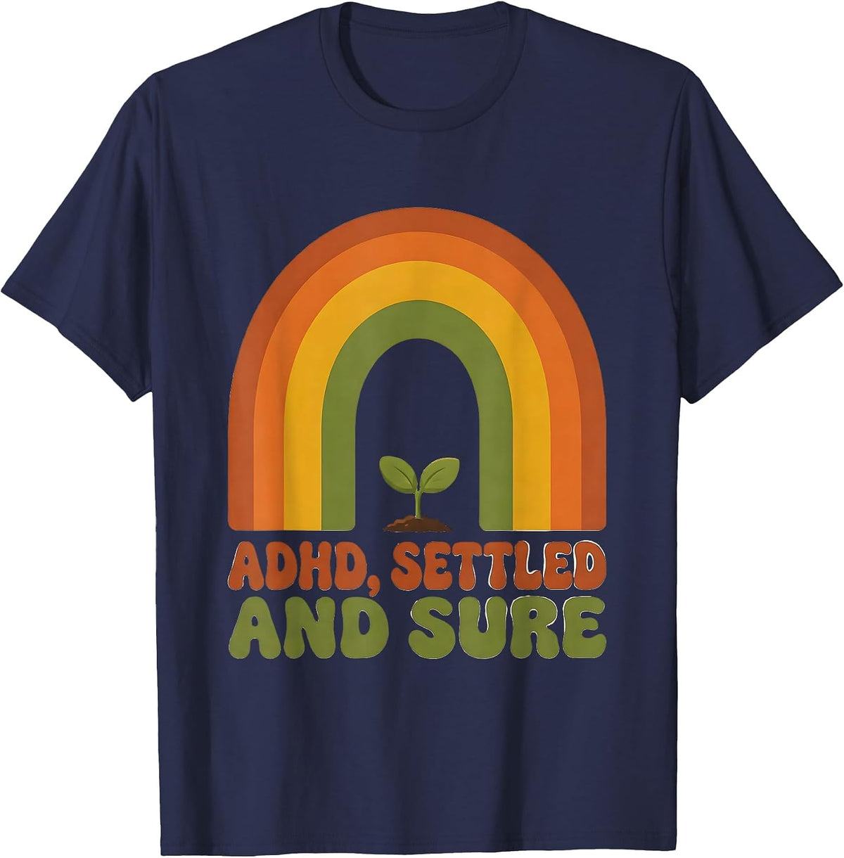 ADHD Settled And Sure Retro 70s Neurodivergent Awareness T-Shirt - Navy Blue