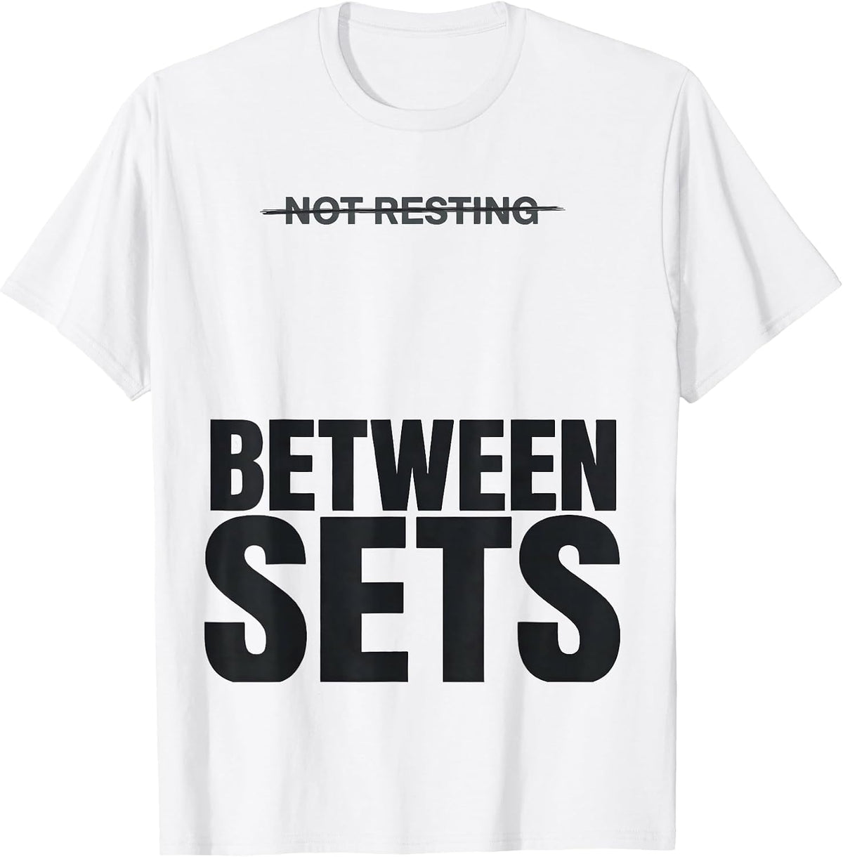 Men's Not Resting Between Sets Funny Grandpa Weightlifting Humor T-Shirt - White