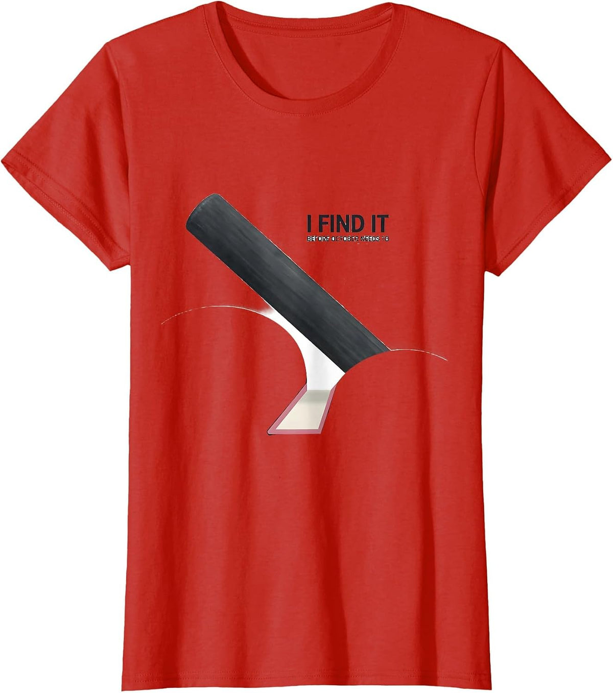 Women's I Find It Before October Needs To Minimalist Radiology Tech T-Shirt - Red