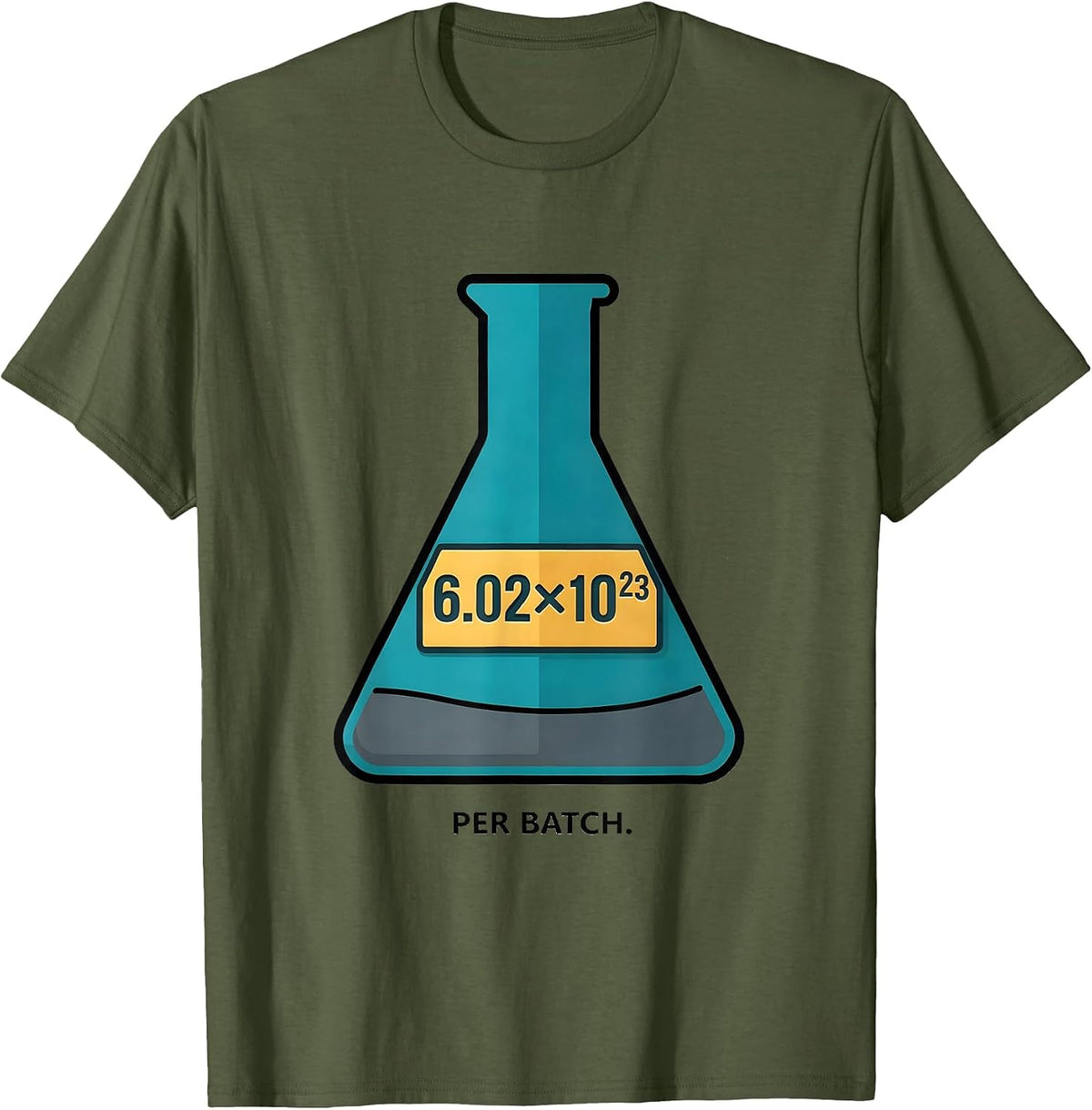 Men's 6.02×10²³ Per Batch Nerdy Chemistry Teacher Science Humor T-Shirt - Olive Green