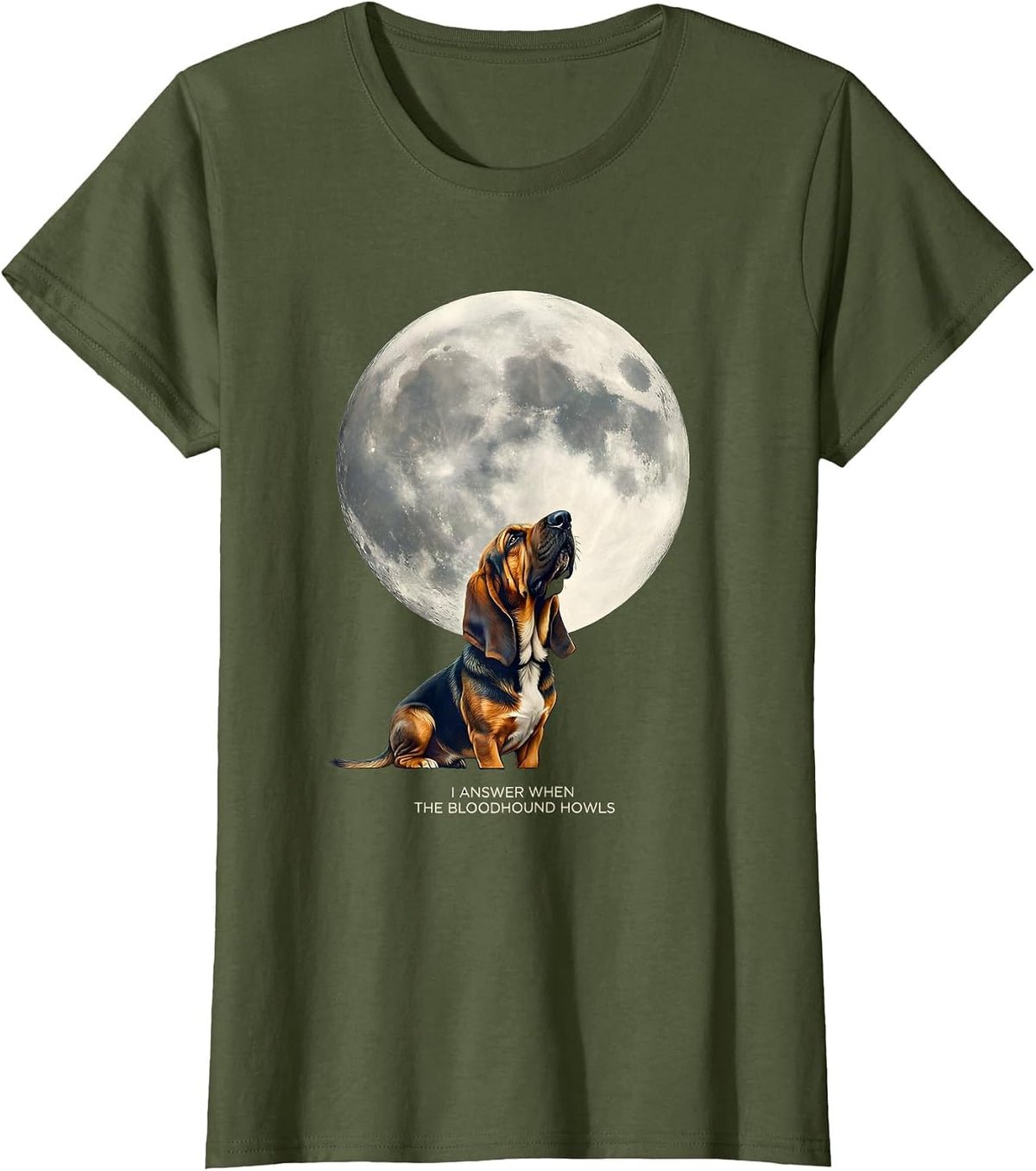 Women's I Answer When the Bloodhound Howls Vintage Dog Breed T-Shirt - Olive Green