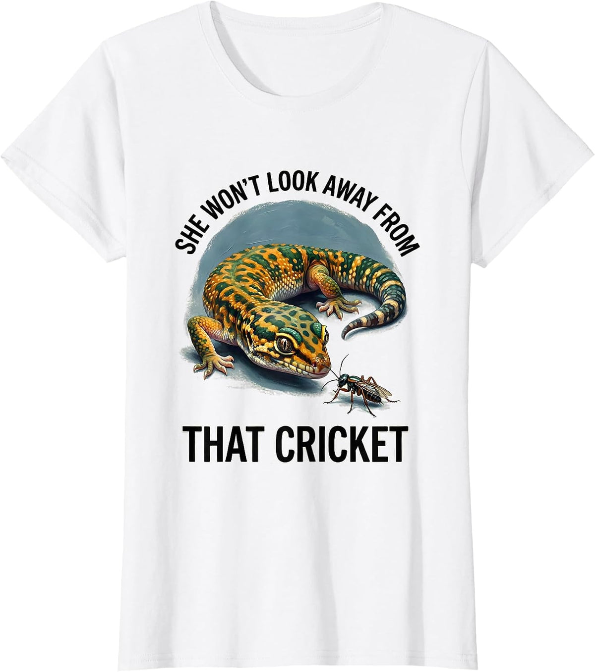 She Won't Look Away From That Cricket Funny Gecko Reptile T-Shirt - White